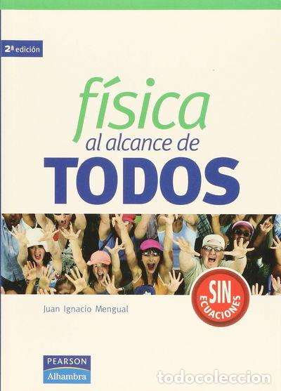 Libros: F&iacute;sica al alcance de todos- 9788420550091