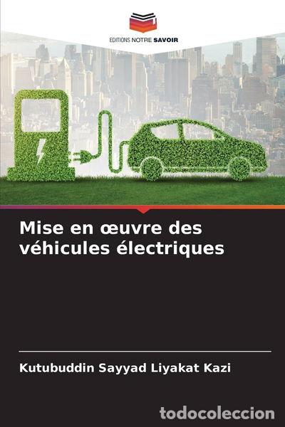 Libri di seconda mano: Mise en oeuvre des v&eacute;hicules &eacute;lectriques- 9786208407186