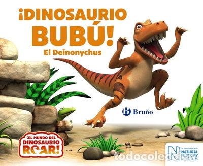Libros: &iexcl;Dinosaurio Bub&uacute;! El Deinonychus- 9788469622773