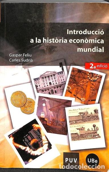 Libros: Introducci&oacute; a la hist&ograve;ria econ&ograve;mica mundial- 9788437065250