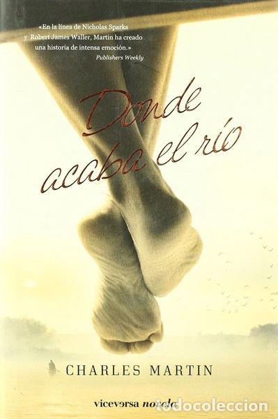 Libros: Donde acaba el r&iacute;o- 9788493710927