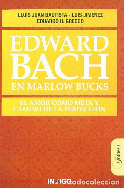 Libros: Edward Bach en Marlow Bucks- 9788496381629