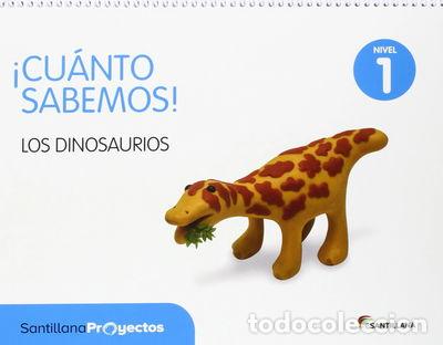 Libros: Cu&aacute;nto Sabemos Nivel 1 Los Dinosaurios- 9788468036977