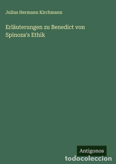 Libros: Erl&auml;uterungen zu Benedict von Spinoza's Ethik- 9783386374972