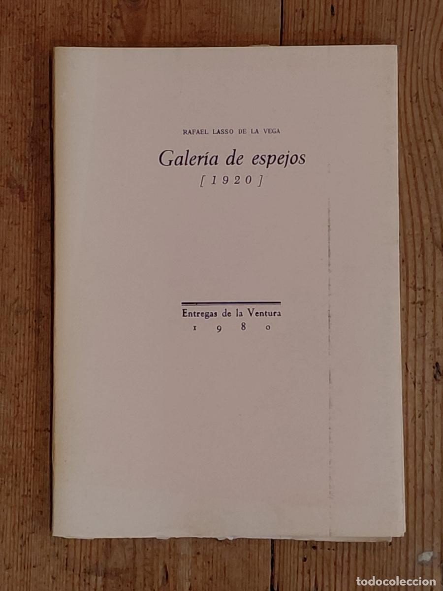 Libri di seconda mano: GALER&Iacute;A DE ESPEJOS 1920 - Lasso de la Vega, Rafael