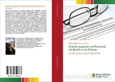 Libri di seconda mano: Ensino superior profissional no Brasil e na Fran&ccedil;a- 9786139759873