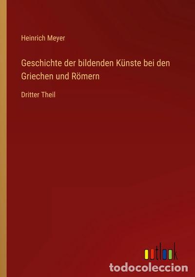 books: Geschichte der bildenden K&uuml;nste bei den Griechen und R&ouml;mern- 9783368775117