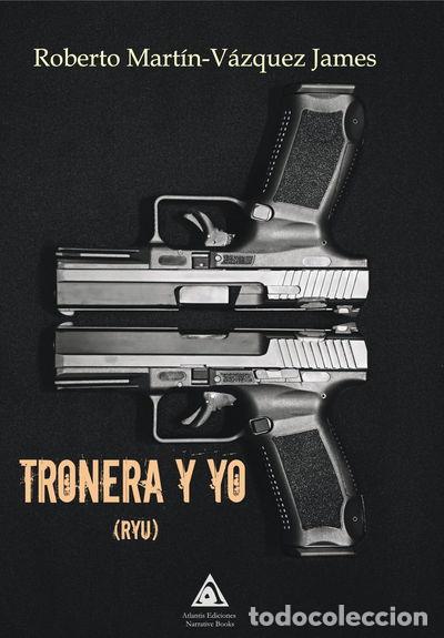 Livres: Tronera y yo (Ryu)- 9788412759754