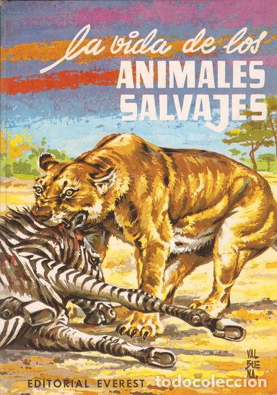 B&uuml;cher: La Vida de los Animales Salvajes- 9788424154073
