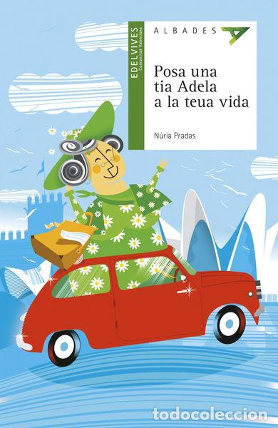 Libros: Posa una tia Adela a la teua vida- 9788426377098