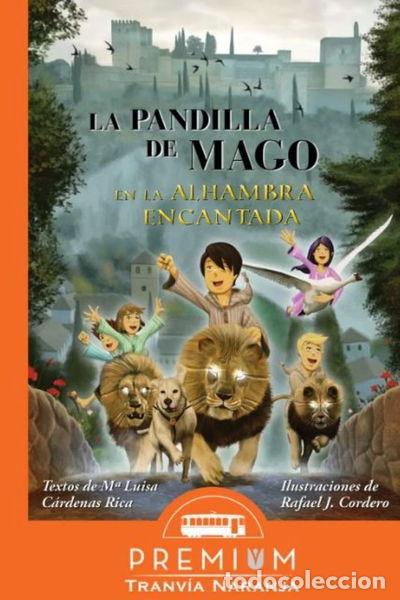 Libros: La pandilla de Mago en la Alhambra encantada- 9788494963360