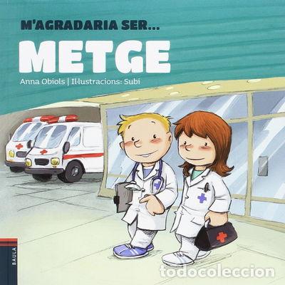 Libros: Magradaria ser ... metge- 9788447933006 - Foto 1