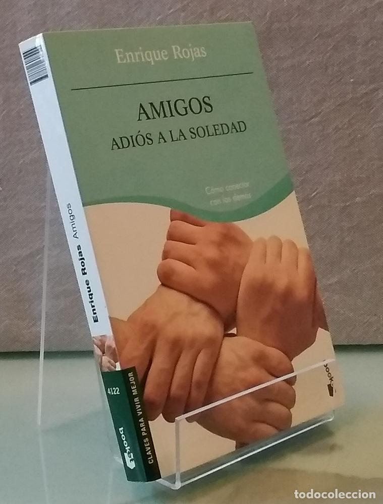 Libros: Amigos. Adi&oacute;s a la soledad - Enrique Rojas