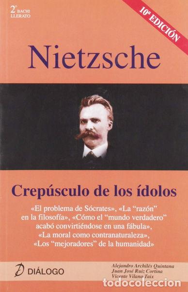 Libros: Nietzsche. Crep&uacute;sculo de los &iacute;dolos- 9788496976382