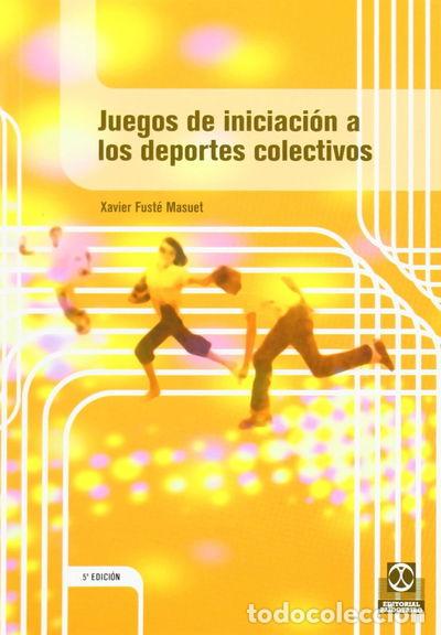 B&uuml;cher: Juegos de iniciaci&oacute;n a los deportes colectivos- 9788480192781