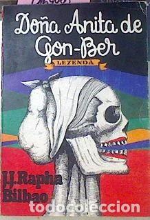 Libri di seconda mano: Do&ntilde;a Anita de Gon-Ber- 9788474070248