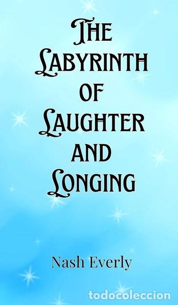 B&uuml;cher: The Labyrinth of Laughter and Longing- 9789916901502