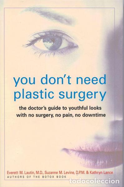 B&uuml;cher: You Don't Need Plastic Surgery- 9781590770009