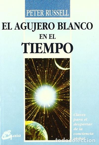B&uuml;cher: El agujero blanco en el tiempo- 9788488242181