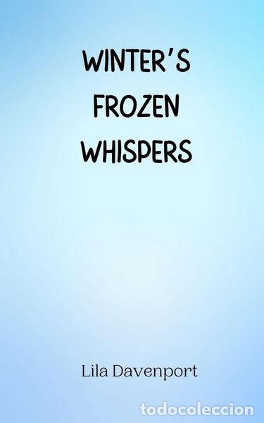 B&uuml;cher: Winter's Frozen Whispers- 9789916945872