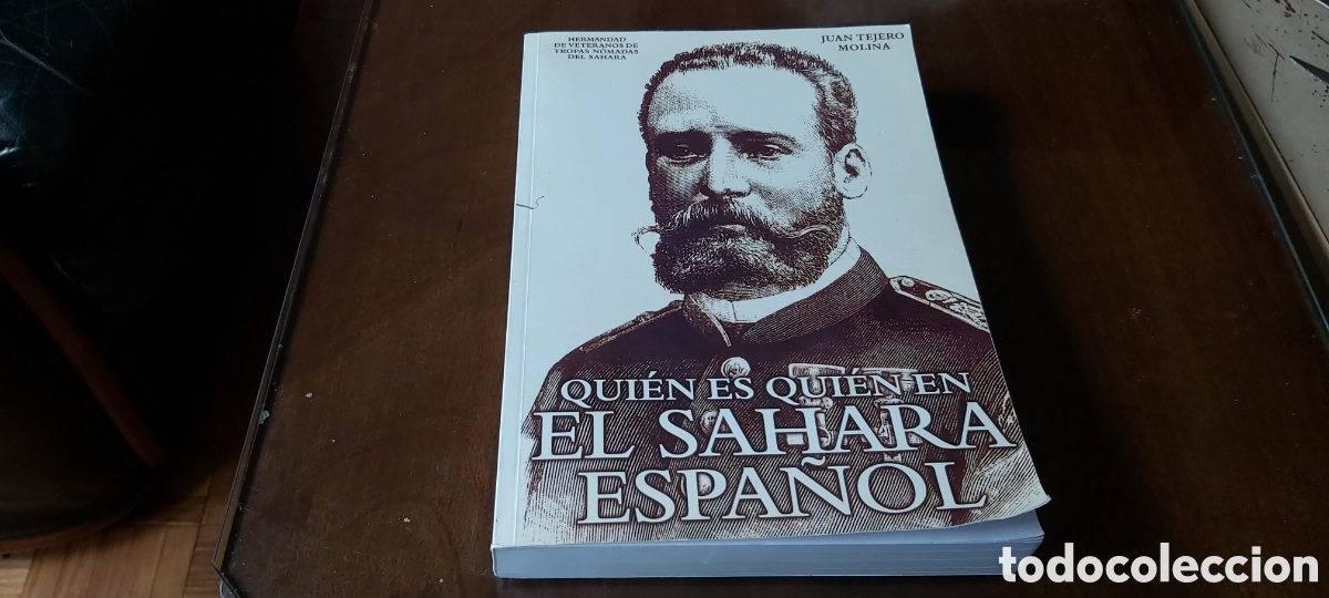 Libros: 20-QUI&Eacute;N ES QUI&Eacute;N EN EL S&Aacute;HARA ESPA&Ntilde;OL - JUAN TEJERO MOLINA - TORRES DE PAPEL 2015 #