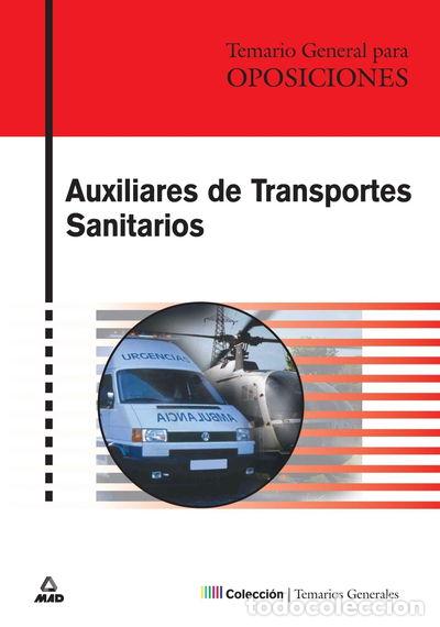 Livres: Auxiliares de Transportes Sanitarios. Temario general- 9788466519175