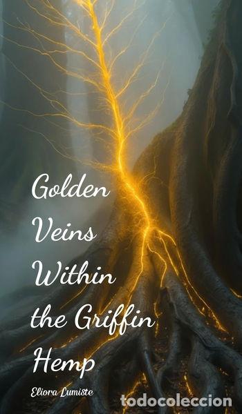 Livres: Golden Veins Within the Griffin Hemp- 9781805633013