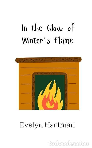 Libros: In the Glow of Winter's Flame- 9789916944158