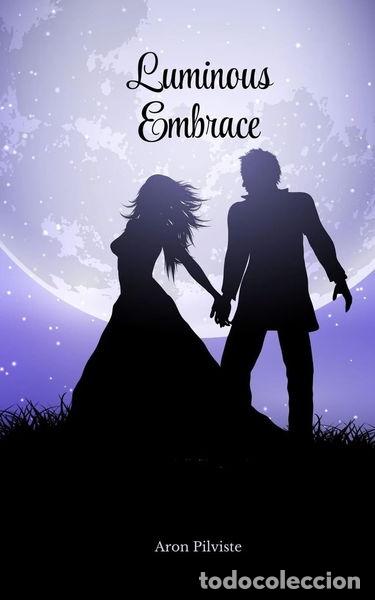 Libros: Luminous Embrace- 9781805606079