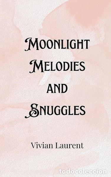 Libri di seconda mano: Moonlight Melodies and Snuggles- 9789916903858