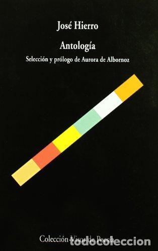 Libros: Antolog&iacute;a - Jos&eacute; Hierro - Foto 1