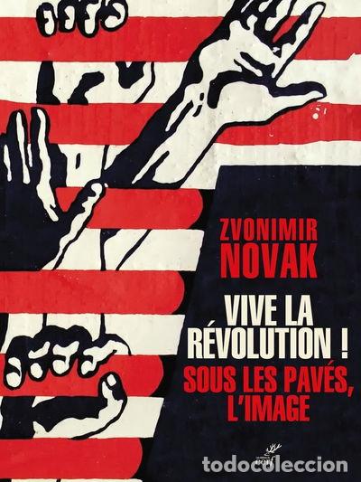 books: Vive la r&eacute;volution ! Sous les pav&eacute;s l'image- 9782204161367