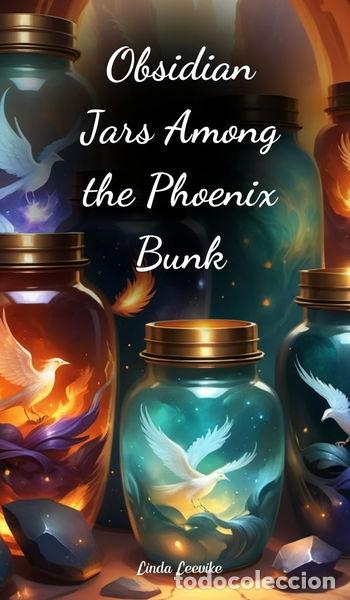books: Obsidian Jars Among the Phoenix Bunk- 9781805633358