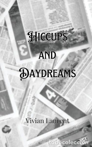 Livres: Hiccups and Daydreams- 9789916903551