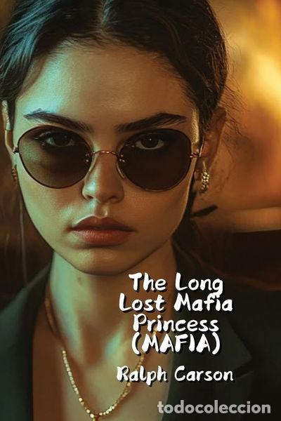 Livres: The Long Lost Mafia Princess- 9798330628902