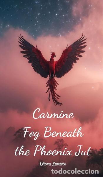 Livres: Carmine Fog Beneath the Phoenix Jut- 9781805635055