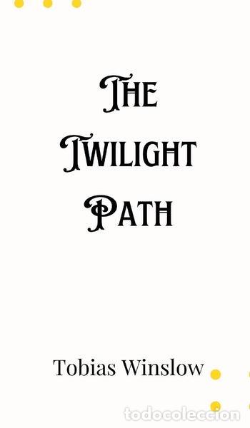 Livres: The Twilight Path- 9789916908181