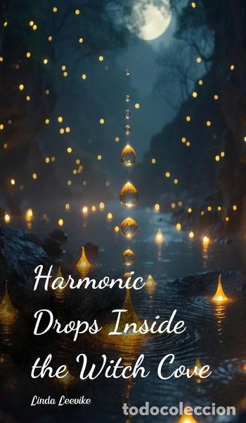 B&uuml;cher: Harmonic Drops Inside the Witch Cove- 9781805631729