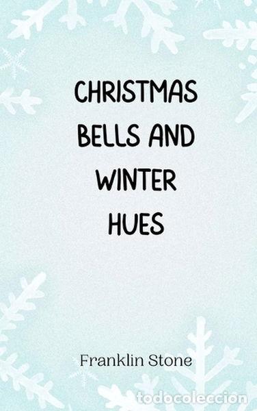 Libros: Christmas Bells and Winter Hues- 9789916941096