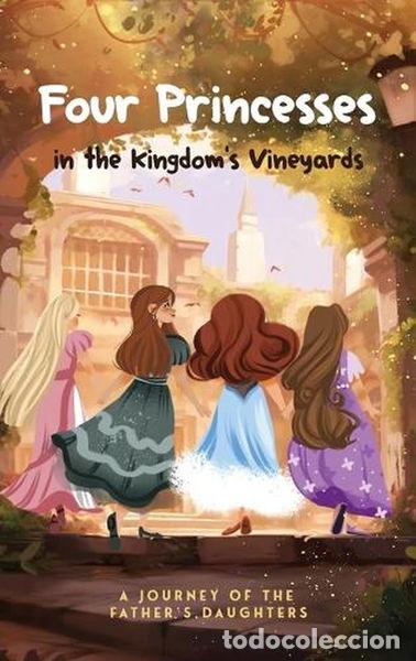 Livros em segunda m&atilde;o: Four Princesses in the Kingdom's Vineyards- 9798218552992
