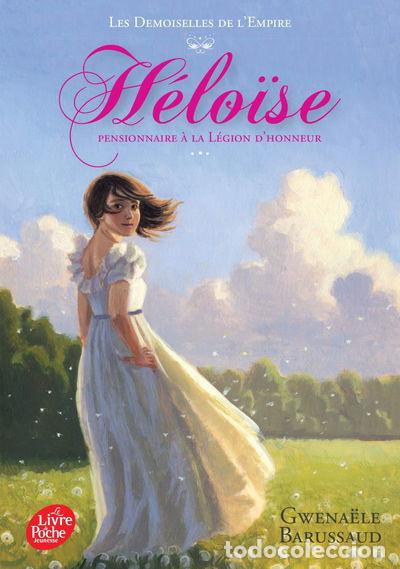 Livros em segunda m&atilde;o: H&eacute;lo&iuml;se pensionnaire &agrave; la L&eacute;gion d'honneur- 9782017043492