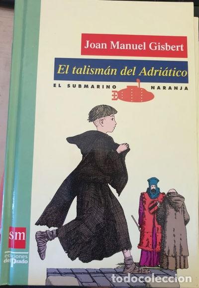 books: El talism&aacute;n del Adri&aacute;tico- 9788478382569