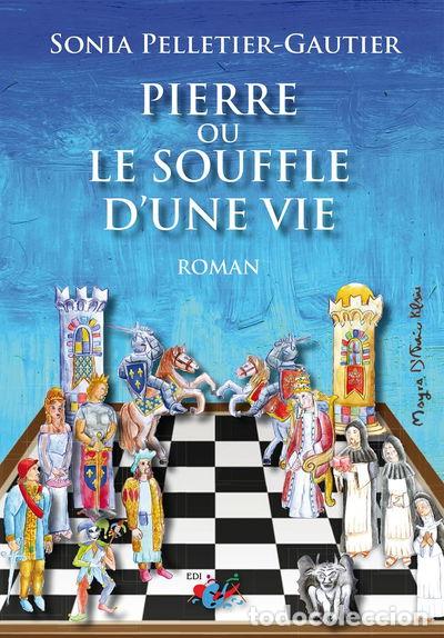 B&uuml;cher: Pierre ou le souffle d'une vie- 9791280562555