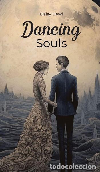 B&uuml;cher: Dancing Souls- 9781805602064