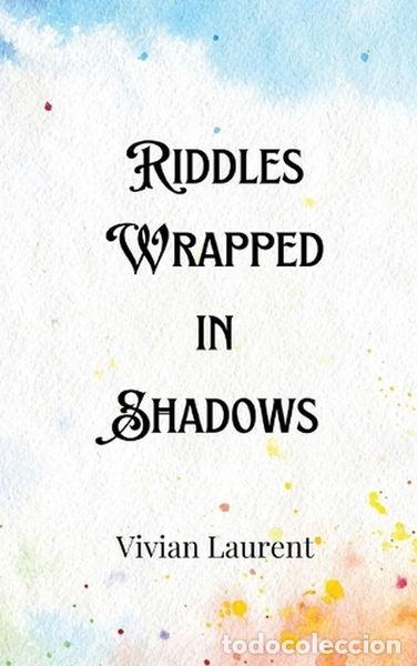B&uuml;cher: Riddles Wrapped in Shadows- 9789916904879