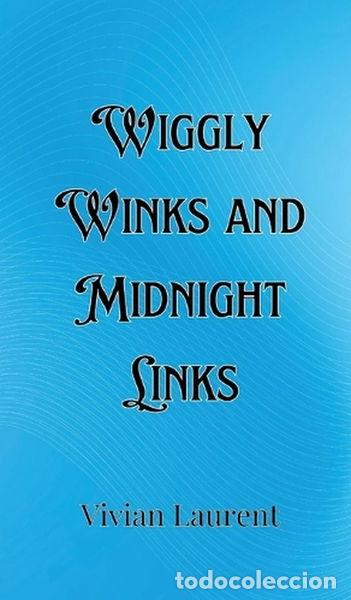 Livros em segunda m&atilde;o: Wiggly Winks and Midnight Links- 9789916903506