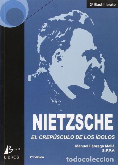 Libros: Nietzsche: El crep&uacute;sculo de los &iacute;dolos- 9788461381135
