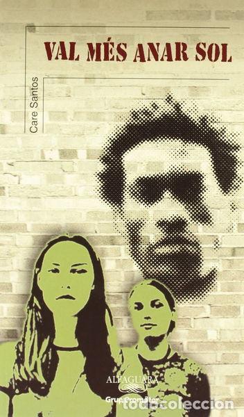 Libros: Val m&eacute;s anar sol- 9788479180553