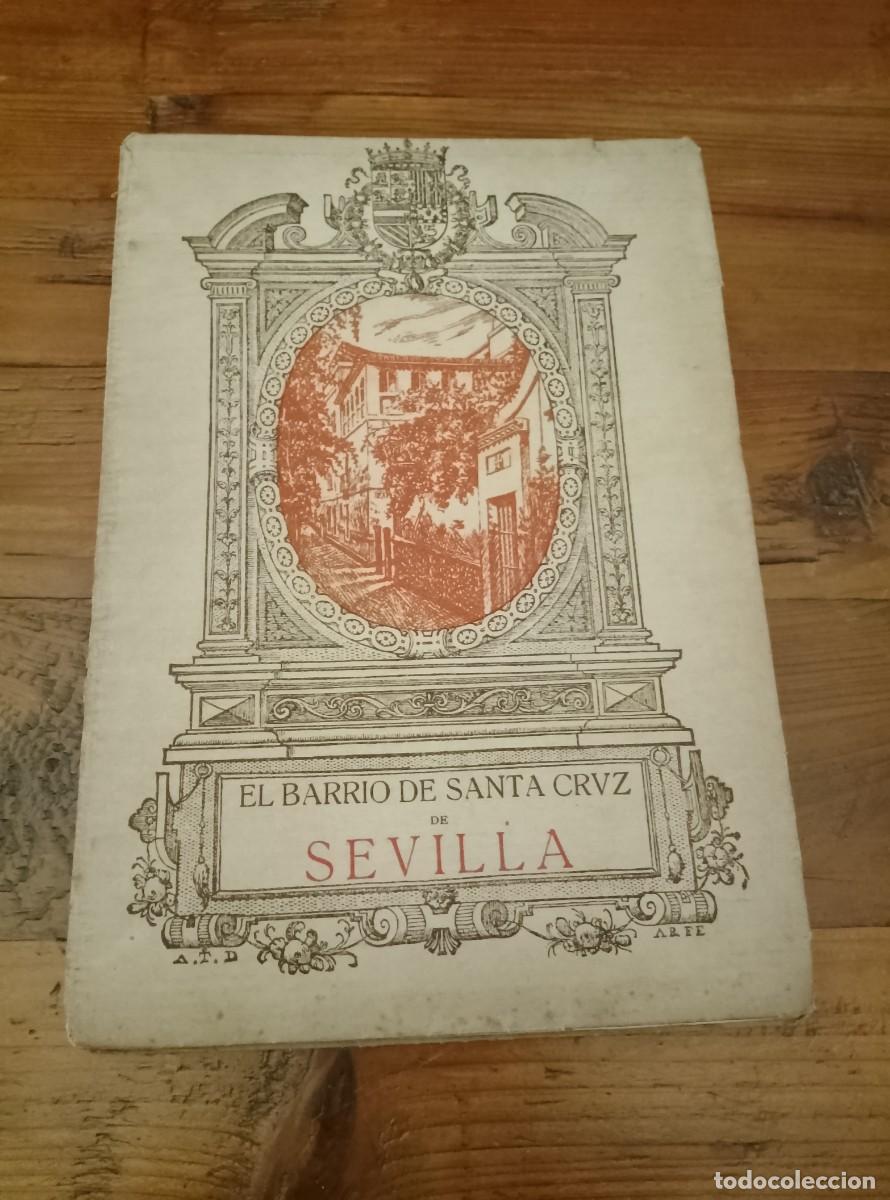 Livres: Jos&eacute; Andr&eacute;s V&aacute;zquez - EL BARRIO DE SANTA CRUZ DE SEVILLA. Ciudad - Jard&iacute;n