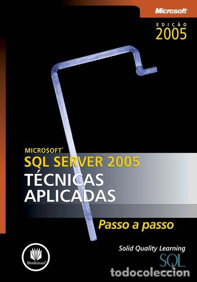 Libros: Microsoft SQL Server 2005. T&eacute;cnicas Aplicadas- 9788560031795 - Foto 1